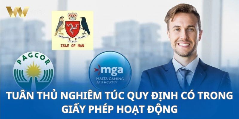 Cần phải tuân theo đúng quy định của tổ chức cấp phép