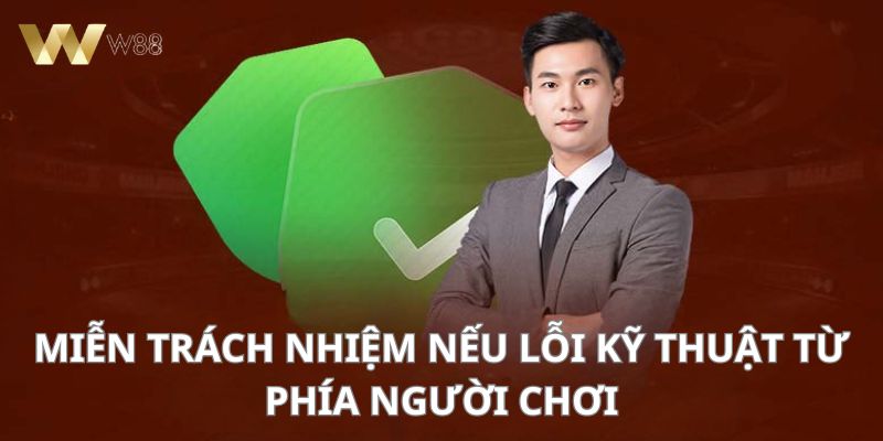 Lỗi kỹ thuật từ phía người chơi thì nhà cái không giải quyết được