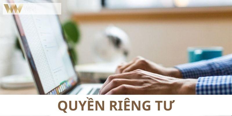 Bảo vệ thông tin cá nhân là điều cần phải làm tại quyền riêng tư